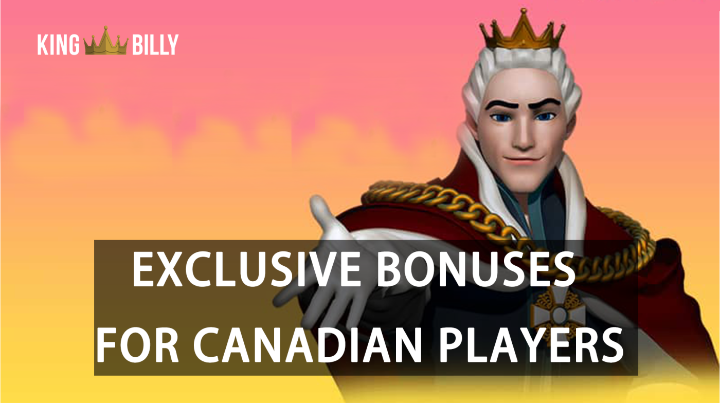 King Billy Casino Canada: Exclusive Bonuses for Canadian Players