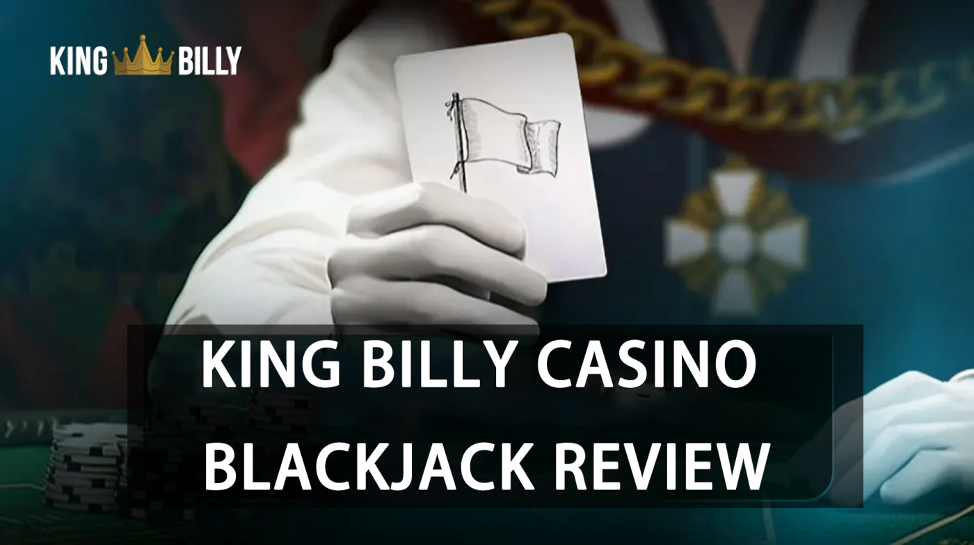King Billy Casino Blackjack Review